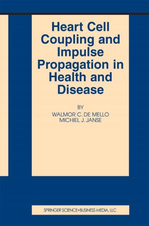 Cover of the book Heart Cell Coupling and Impulse Propagation in Health and Disease by Cornel Hagiopol