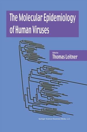 Cover of the book The Molecular Epidemiology of Human Viruses by 