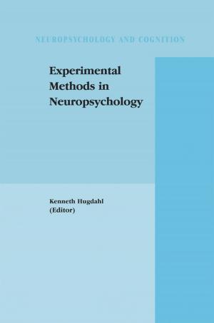 Cover of the book Experimental Methods in Neuropsychology by S.S. Halli, K.V. Rao