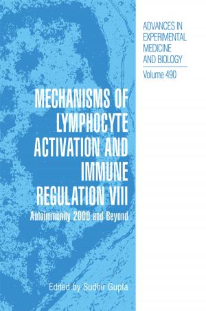 Cover of the book Mechanisms of Lymphocyte Activation and Immune Regulation VIII by Ian Gillespie Cook, Jamie Halsall