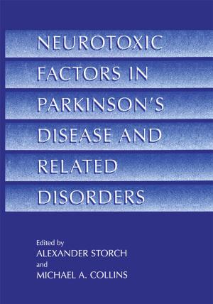 Cover of the book Neurotoxic Factors in Parkinson’s Disease and Related Disorders by C. J. Barnard