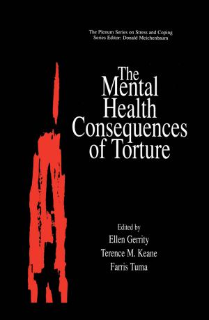 Cover of the book The Mental Health Consequences of Torture by Xiaoqiang Cai, Xian Zhou, Xianyi Wu