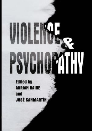 Cover of the book Violence and Psychopathy by A. J. Croft