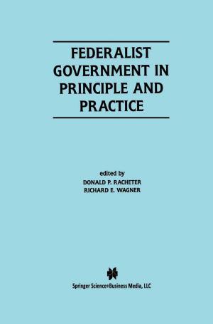 Cover of the book Federalist Government in Principle and Practice by Robert F. Phalen