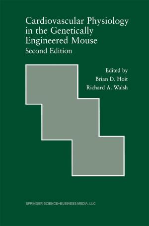 Cover of the book Cardiovascular Physiology in the Genetically Engineered Mouse by Brenda C. Scheer, Wolfgang F.E. Preiser