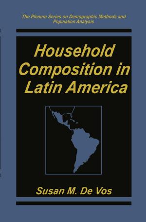 Cover of the book Household Composition in Latin America by Lloyd Motz, Jefferson Hane Weaver