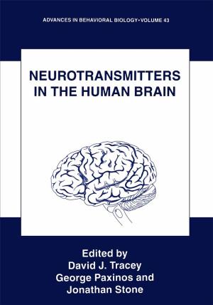 Cover of the book Neurotransmitters in the Human Brain by Steven Liang, Albert J. Shih