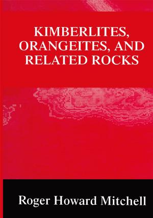 Cover of the book Kimberlites, Orangeites, and Related Rocks by Terence J. McKnight, Alison L. Kitson, James M. Brown