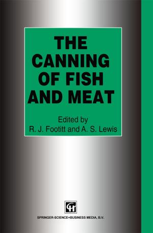 Cover of the book The Canning of Fish and Meat by A. Nejat Ince, Cem Evrendilek, Dag Wilhelmsen, Fadil Gezer
