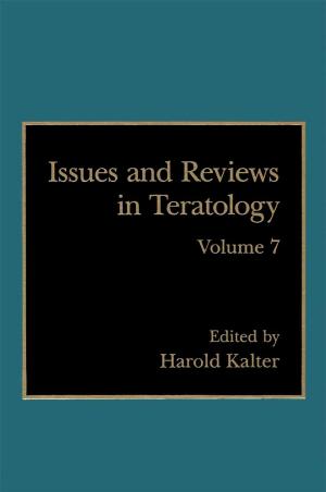 Cover of the book Issues and Reviews in Teratology by Arthur R. Zeiner, Debra Bendell, C. Eugene Walker