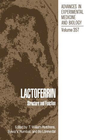 Cover of the book Lactoferrin by Krishnaiah Gummidipudi, Aviral Shrivastava, Preeti Ranjan Panda, B. V. N. Silpa