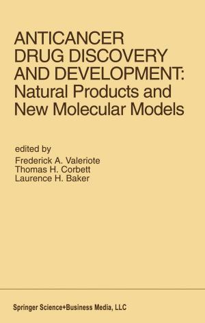 Cover of the book Anticancer Drug Discovery and Development: Natural Products and New Molecular Models by Risa Kenley