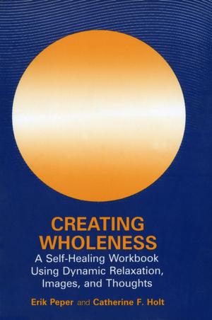 Cover of the book Creating Wholeness by Stephen N. Haynes, William Hayes O'Brien
