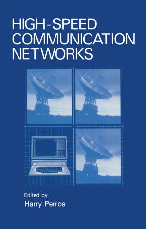 Cover of the book High-Speed Communication Networks by Wendy K. Silverman, Wiliam M. Kurtines