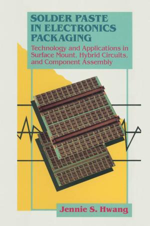 Cover of the book Solder Paste in Electronics Packaging by Robin Ian MacDonald Dunbar