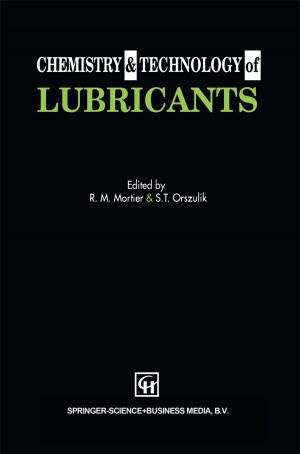 Cover of the book Chemistry and Technology of Lubricants by Norbert P. de Bruijn, Fiona M. Clements