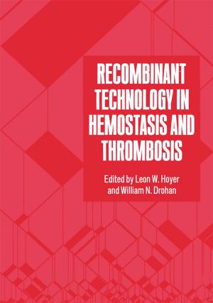 Cover of the book Recombinant Technology in Hemostasis and Thrombosis by Terence J. McKnight, Alison L. Kitson, James M. Brown