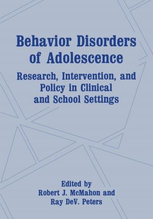 Cover of the book Behavior Disorders of Adolescence by Emery Roe