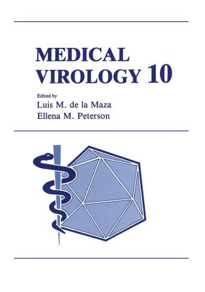 Cover of the book Medical Virology 10 by A.J. Ravelli, A. F. Bobbink, M. J. E. van Bommel, M. Magnee, M. J. van Deutekom, M. L. Heemelaar
