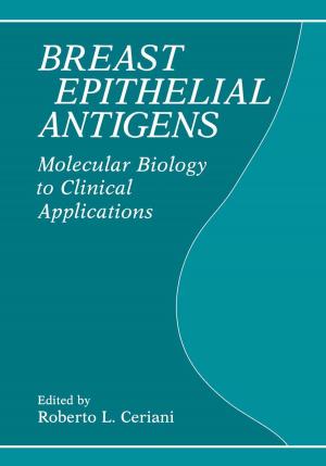 Cover of the book Breast Epithelial Antigens by Robert D. Lyman, Toni L. Hembree-Kigin