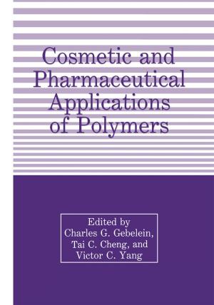 Cover of the book Cosmetic and Pharmaceutical Applications of Polymers by 