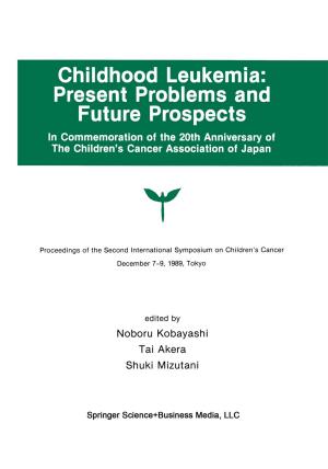Cover of the book Childhood Leukemia: Present Problems and Future Prospects by Sanjay Mohapatra
