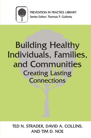 Book cover of Building Healthy Individuals, Families, and Communities
