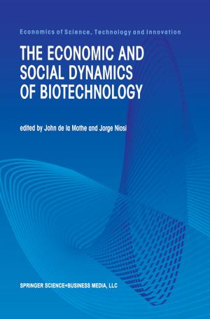 Cover of the book The Economic and Social Dynamics of Biotechnology by Érika Cota, Alexandre de Morais Amory, Marcelo Soares Lubaszewski