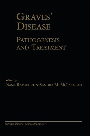 Cover of the book Graves’ Disease by Francisc A. Schneider, Ioana Raluca Siska, Jecu Aurel Avram