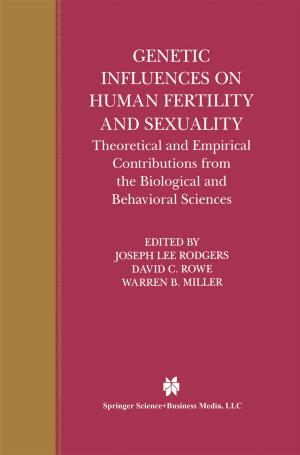 Cover of the book Genetic Influences on Human Fertility and Sexuality by Ernest Van den Haag, John Phillips Conrad