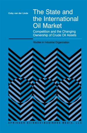Cover of the book The State and the International Oil Market by H.N. Drewry, J.M. Notterman