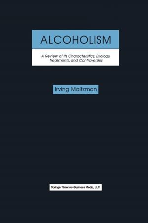 Cover of the book Alcoholism: A Review of its Characteristics, Etiology, Treatments, and Controversies by Carmelo Mazza