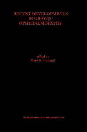 Cover of the book Recent Developments in Graves’ Ophthalmopathy by Steven Berglas
