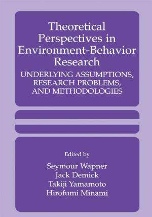 Cover of the book Theoretical Perspectives in Environment-Behavior Research by Sarah Luft, Milly Smith