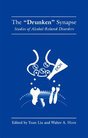 Cover of the book The “Drunken” Synapse by Kirsten Rosselot, Ashok V. Naimpally
