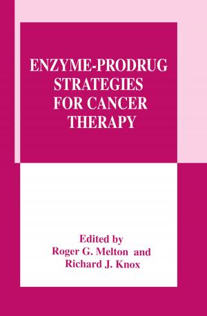 Cover of the book Enzyme-Prodrug Strategies for Cancer Therapy by John G. Bruhn, Howard M. Rebach