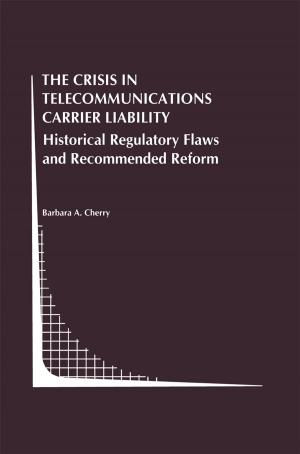 Cover of the book The Crisis in Telecommunications Carrier Liability by José Silva-Martínez, Michiel Steyaert, Willy M.C. Sansen
