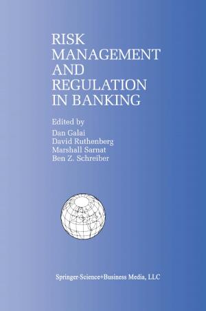 Cover of the book Risk Management and Regulation in Banking by Anne van den Bosch, Michiel Steyaert, Willy M.C. Sansen