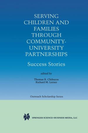 Cover of the book Serving Children and Families Through Community-University Partnerships by Peter J. van Baalen, Lars T. Moratis