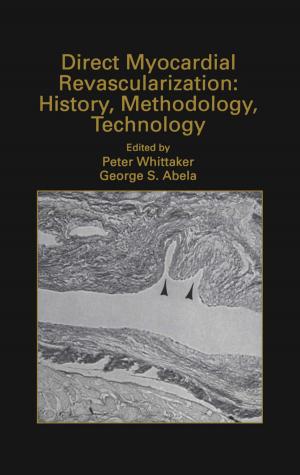 Cover of the book Direct Myocardial Revascularization: History, Methodology, Technology by Robert K. Brayton, Alberto L. Sangiovanni-Vincentelli