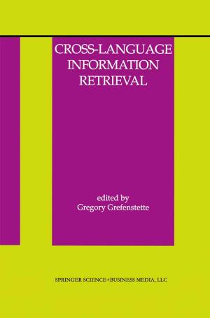 Cover of the book Cross-Language Information Retrieval by Toni L. Hembree-Kigin, Cheryl Bodiford McNeil