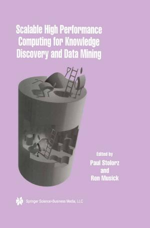 Cover of the book Scalable High Performance Computing for Knowledge Discovery and Data Mining by S. Wojciech Sokolowski