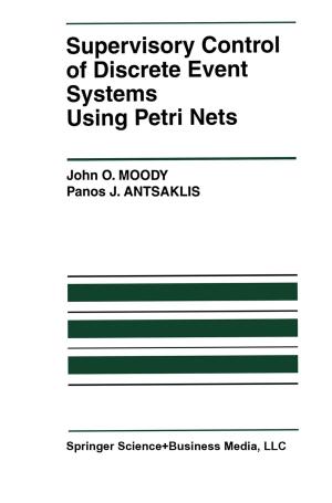 Book cover of Supervisory Control of Discrete Event Systems Using Petri Nets