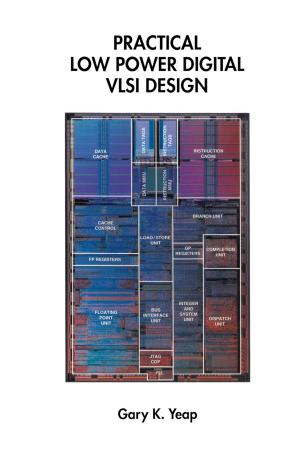 Cover of the book Practical Low Power Digital VLSI Design by P A U L I N E JEFFREE