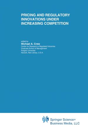Cover of the book Pricing and Regulatory Innovations Under Increasing Competition by 