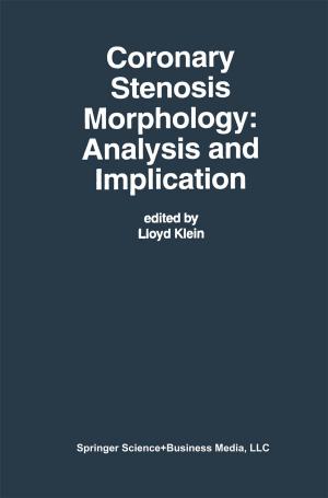 Cover of the book Coronary Stenosis Morphology: Analysis and Implication by John A. Thomas, Edward J. Keenan