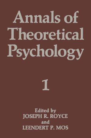 Cover of the book Annals of Theoretical Psychology by Yuping Huang, Panos M. Pardalos, Qipeng P. Zheng