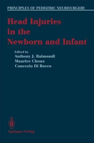 Cover of the book Head Injuries in the Newborn and Infant by Carol Yeh-Yun Lin, Leif Edvinsson, Jeffrey Chen, Tord Beding