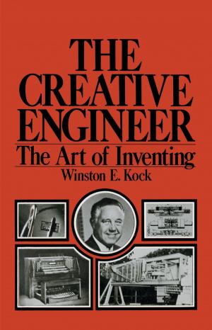 Cover of the book The Creative Engineer by Mars G. Fontana, Roger W. Staehle