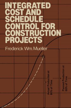 Cover of the book Integrated Cost and Schedule Control for Construction Projects by M. Anandha Rao
